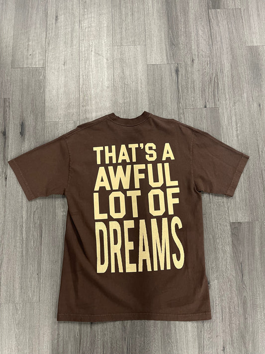 That's A Awful Lot Of "Dreams - Brown"